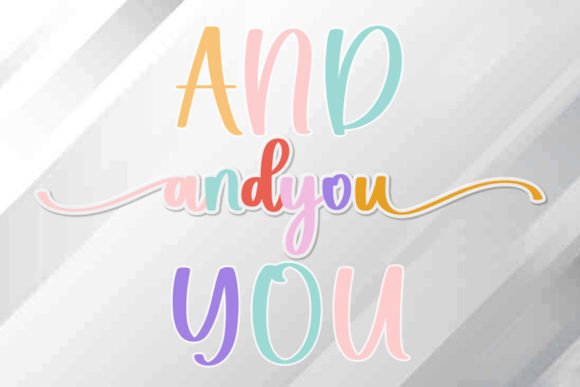 And You: The Modern Sans Serif Font That Elevates Digital Branding