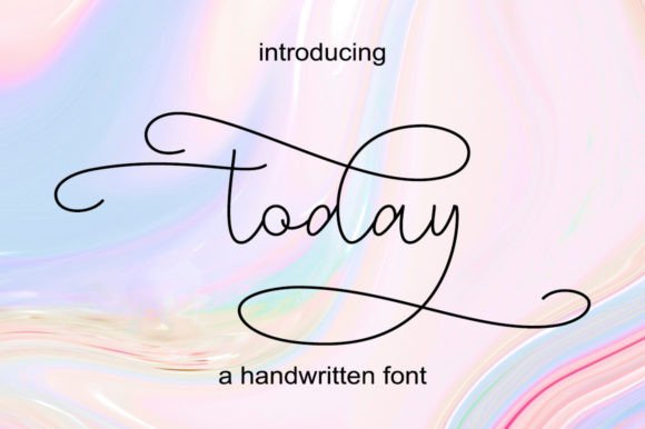 Today Font Review: A Handwritten Typeface for Modern Branding